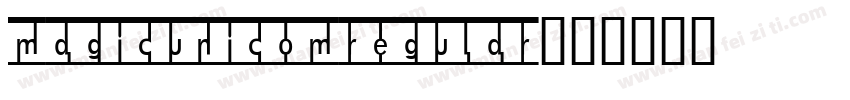 magicunicomregular字体转换