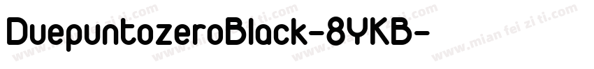DuepuntozeroBlack-8YKB字体转换