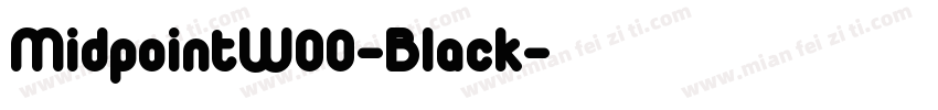 MidpointW00-Black字体转换