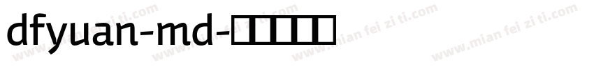 dfyuan-md字体转换