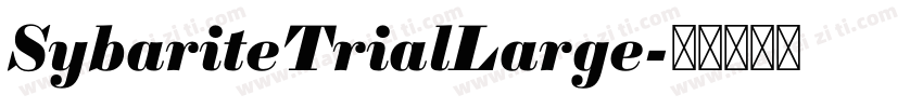 SybariteTrialLarge字体转换