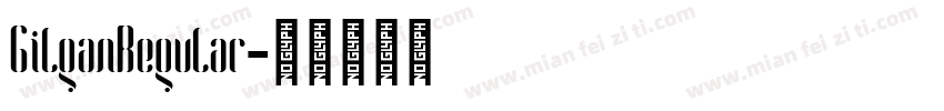 GilganRegular字体转换