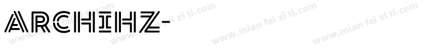 archihz字体转换