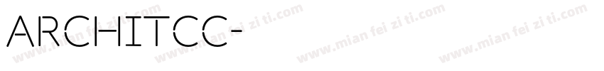 ARCHITCC字体转换