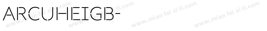 arcuheigb字体转换