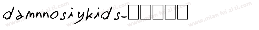 damnnosiykids字体转换