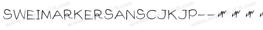 SWEIMARKERSANSCJKJP-字体转换