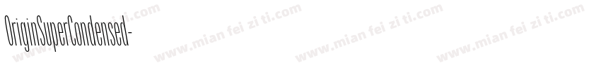 OriginSuperCondensed字体转换