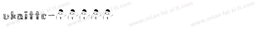 ukaittc字体转换