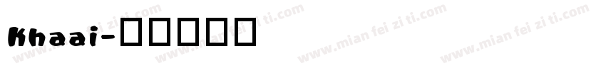 Khaai字体转换