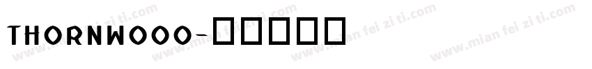 THORNWOOO字体转换