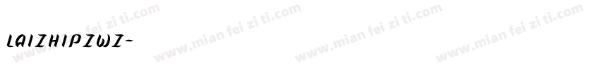 LAIZHIPZWZ字体转换
