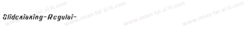 Slidexiaxing-Regulai字体转换
