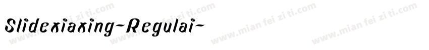 Slidexiaxing-Regulai字体转换