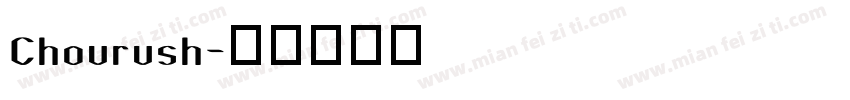 Chourush字体转换