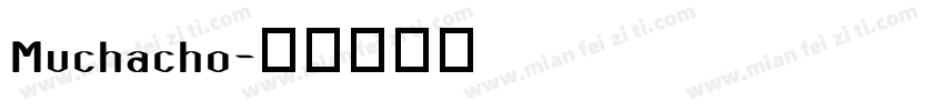 Muchacho字体转换