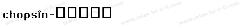 chopsin字体转换