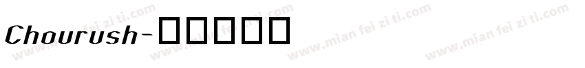 Chourush字体转换