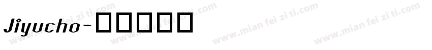 Jiyucho字体转换