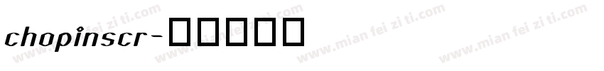 chopinscr字体转换