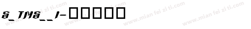 S_TMS__I字体转换
