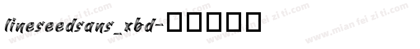 lineseedsans_xbd字体转换