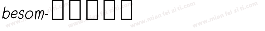 besom字体转换