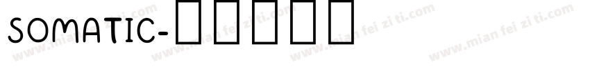 SOMATIC字体转换