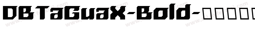 DBTaGuaX-Bold字体转换