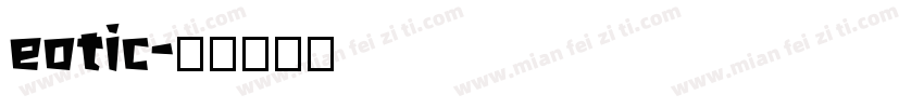 eotic字体转换