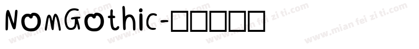 NomGothic字体转换