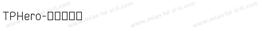 TPHero字体转换