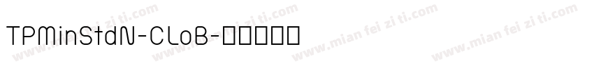 TPMinStdN-CLoB字体转换
