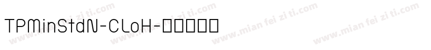 TPMinStdN-CLoH字体转换