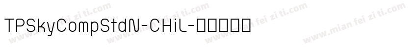 TPSkyCompStdN-CHiL字体转换