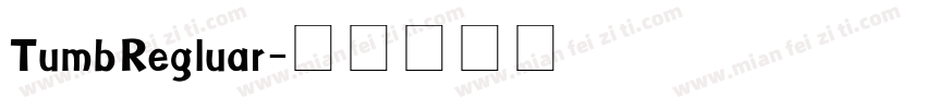 TumbRegluar字体转换