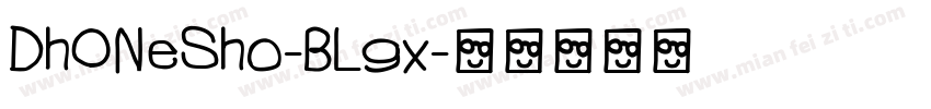 DhONeSho-BL9x字体转换