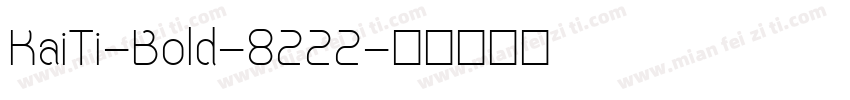 KaiTi-Bold-8222字体转换