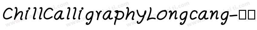 ChillCalligraphyLongcang字体转换