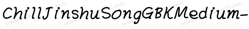 ChillJinshuSongGBKMedium字体转换