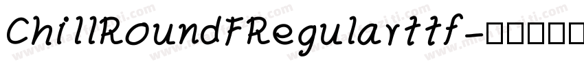 ChillRoundFRegularttf字体转换