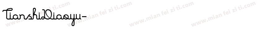 TianshiDiaoyu字体转换