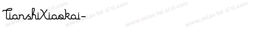 TianshiXiaokai字体转换