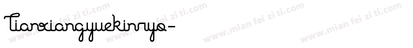 Tianxiangyuekinryo字体转换