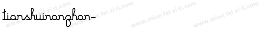tianshuinanzhan字体转换