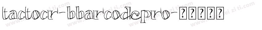 tactocr-bbarcodepro字体转换