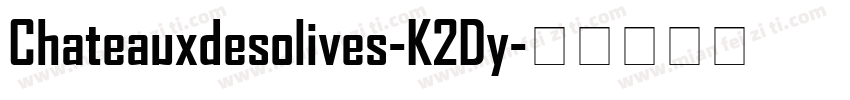 Chateauxdesolives-K2Dy字体转换