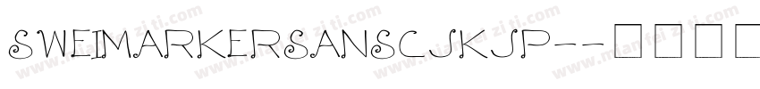 SWEIMARKERSANSCJKJP-字体转换