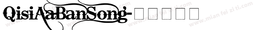 QisiAaBanSong字体转换