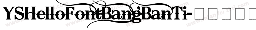 YSHelloFontBangBanTi字体转换